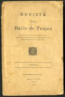 Revista del Baile de Trajes. Dado en honor de Guillermo Valencia, por un grupo de jóvenes en 27 de enero, y el 6 de febrero, por los señores Fortunato Garcés y Julio Chaux. (1915)