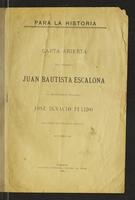 Para la historia. Carta abierta del General Juan Bautista Escalona al benemérito general José Ignacio Pulido, ministro de Guerra y Marina (1900)