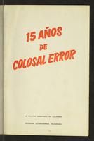 15 [i.e. Quince] años de colosal error. La política monetaria en Colombia (1963)