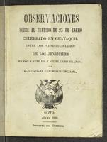 Observaciones sobre el Tratado de 25 de enero celebrado en Guayaquil entre los Plenipotenciarios de los Jenerales Ramón Castilla y Guillermo Franco
