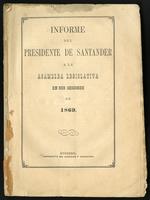 Informe del Presidente de Santander a la Asamblea Legislativa en sus sesiones de 1869