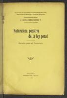 Naturaleza positiva de la ley penal. Estudio para el doctorado (1922)