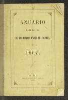 Anuario para el uso de los Estados Unidos de Colombia. 1867